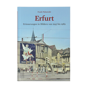 Erfurt Erinnerungen in Bildern von 1945
