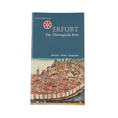 Erfurt - das thüringische Rom