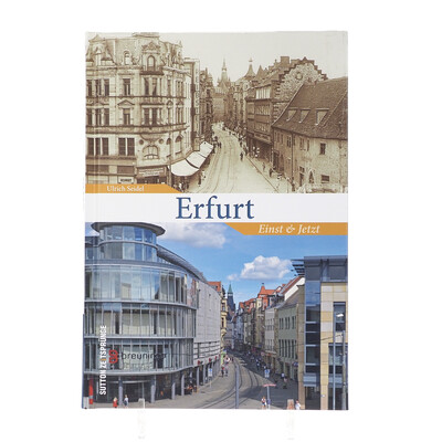 Erfurt einst und jetzt