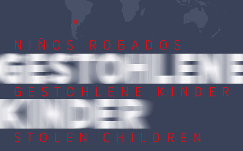 Niños Robados. Gestohlene Kinder. Stolen Children_Zuschnitt.jpg Niños Robados. Gestohlene Kinder. Stolen Children