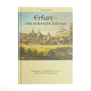 Erfurt - eine malerische Zeitreise